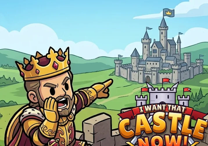 I want that castle NOW! game artwork
